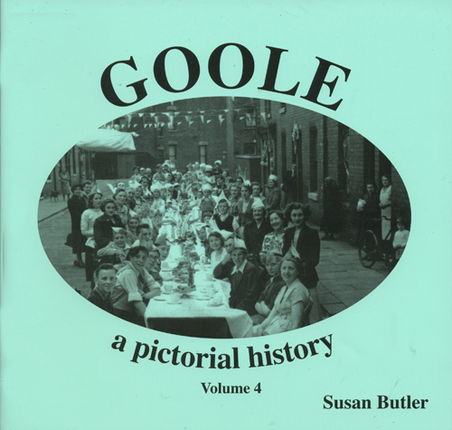 Goole, a pictorial history Vol. 4